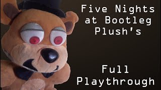 Five Nights at Bootleg Plush's | Full Playthrough (Night 1-6, Extras & 4/20 MODE)