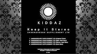 Keep It Stereo - Underground Suppliement Ltd (Dub Slow) [KIDDAZ.FM]