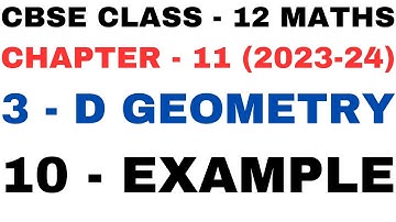 10Example l Exercise11.2 l Chapter11 l 3D Geometry l example10 l Class12th Maths l NEW NCERT 2023-24
