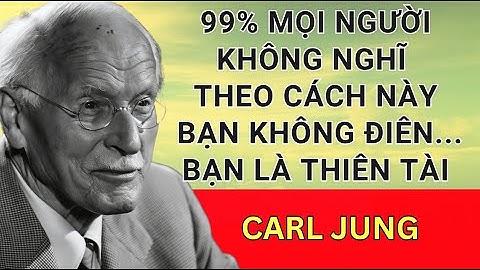 Vì Sao Bạn Cảm Thấy TRỐNG RỖNG Sau Khi THỨC TỈNH TÂM LINH – Carl Jung