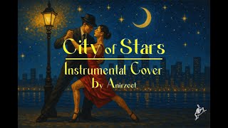 City of Stars | La La Land | Instrumental Cover | Sea of Hope Version