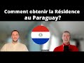 Comment obtenir la rsidence au paraguay