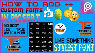 How to add custom FONTS in Picsert by Technical Eashan
