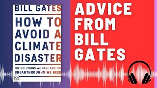 How to Avoid a Climate Disaster BOOK SUMMARY (Bill Gates) | Solutions for a Sustainable Future AUDIO