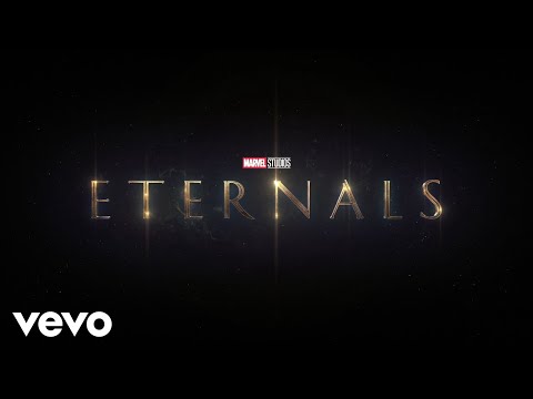 Ramin Djawadi - Eternals Theme (From &quot;Eternals&quot;/Official Audio)