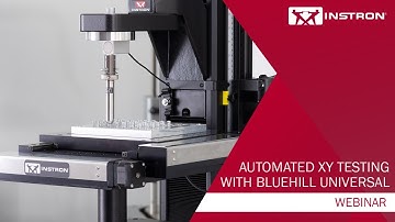 Instron® | Automated XY Testing with Bluehill® Universal | Webinar