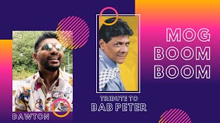 Goan Konkani Song   Mog BOOM BOOM   Tribute to Bab Peter   Lyrics Chris Perry, Reprised By Dawton