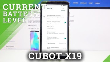 How to Check Battery Percentage in CUBOT X19 – Find Battery Details