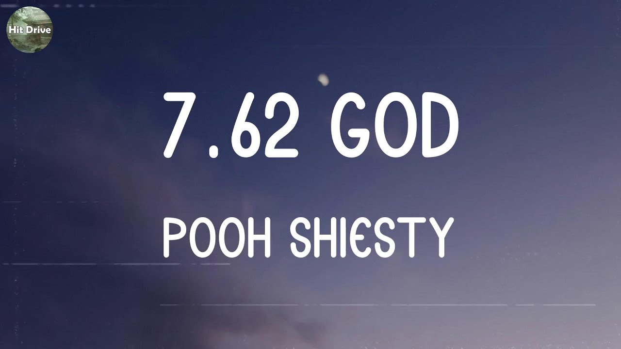 Pooh Shiesty 7.62 God (Lyrics) / Gunna pushin P (feat.