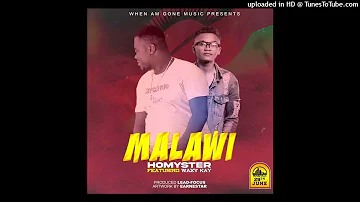 Homyster Ft Waxy Kay- Malawi