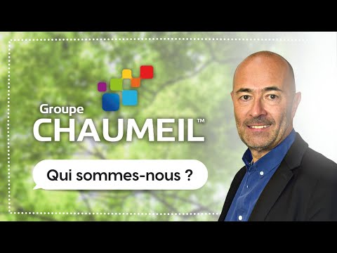 Présentation du Groupe CHAUMEIL