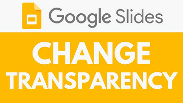 How To Change Transparency in Google Slides | Adjust Transparency | Google Slides Tutorial