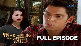 Makapiling Kang Muli: Full Episode 18 (Stream Together)