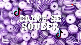 Dance se souber~{Tik Tok} 2024