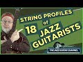 String Profiles of 18 Great Jazz Guitarists