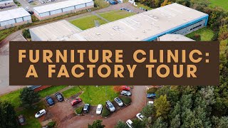 Furniture Clinic: A Factory Tour