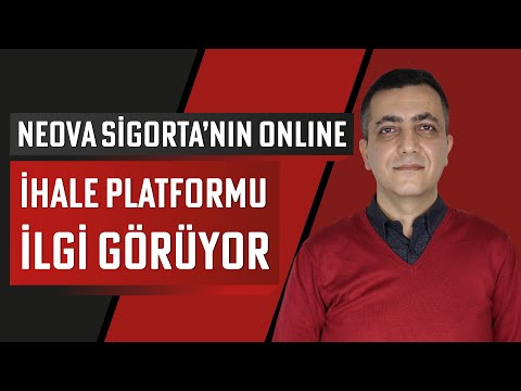 Neova Sigorta'nın online ihale platformu ilgi görüyor