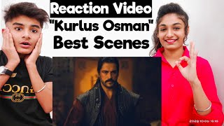kuruluş Osman reaction in INDIA | Kuruluş Osman Best Scene Reaction in INDIA | Osman Ghazi Reaction