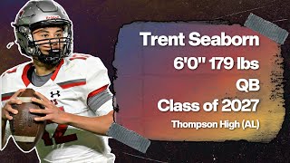 #12 Trent Seaborn // QB // Thompson High (AL) // Class of 2027