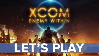 XCOM: Enemy Within - Let's Play - Eurogamer