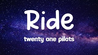 Download Lagu twenty one pilots - Ride ( Lyrics ) MP3