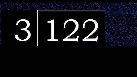 Divide 122 by 3 , decimal result  . Division with 1 Digit Divisors . How to do