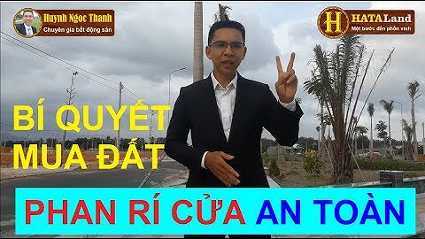 ✅ BÍ QUYẾT ĐẦU TƯ ĐẤT PHAN RÍ CỬA SINH LỜI CAO VÀ AN TOÀN | #HATALAND