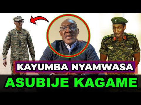 KAYUMBA NYAMWASA Asubije KAGAME Amwita Umunyabwoba Bwinshi, Avuga Ukuntu Yamutabaye Nkana.