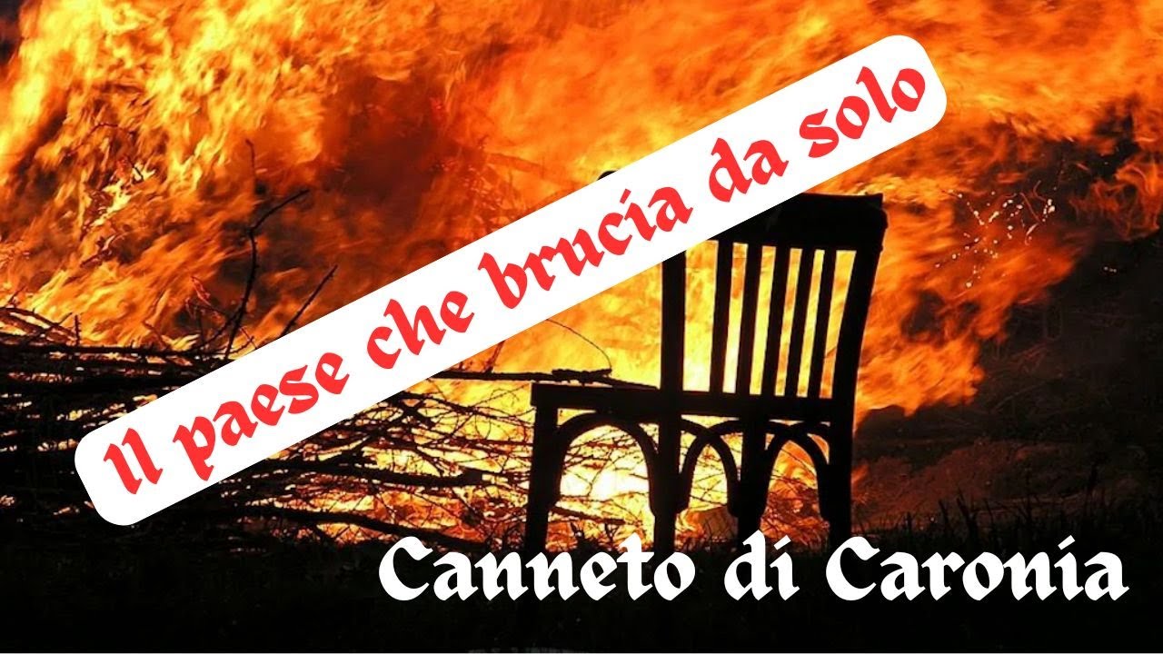 Il paese che brucia da solo: il mistero di CANNETO DI CARONIA