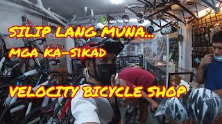 VELOCITY BICYCLE SHOP SILIP LANG MUNA MGA KASIKAD