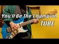 【弾いてみた】You'll be the champion/TUBE Guitar cover