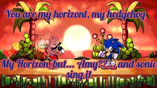You Need To Love Me Now Sonic, My Horizon Armydillo ,But Amy?? And Sonic Sing It