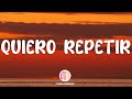 Ozuna - Quiero Repetir ft. J. Balvin ( Letra/Lyrics)