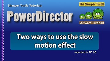 PowerDirector - Two ways to use slow motion