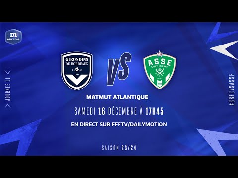J11 I FC Girondins de Bordeaux - AS Saint-Étienne (1-4) I D1 Arkema I FFF 2023-2024