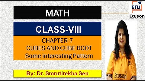 Chapter 7 Cubes and Cube root, Some interesting pattern ,Class 8,CBSE by Dr Smrutirekha madam