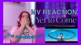 REACTION to BTS (방탄소년단) &#39;Yet To Come (The Most Beautiful Moment)&#39; Official MV