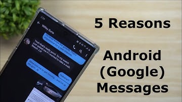 5 Reasons To Use Android Messages (Features Not On Samsung Messages)