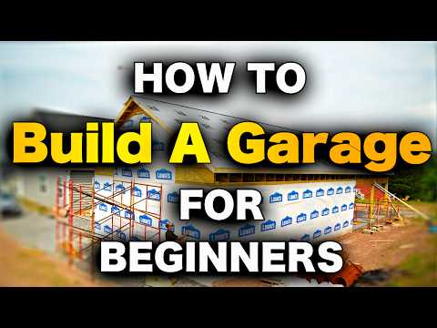 How To Build A Garage - ULTIMATE STEP-BY-STEP GUIDE