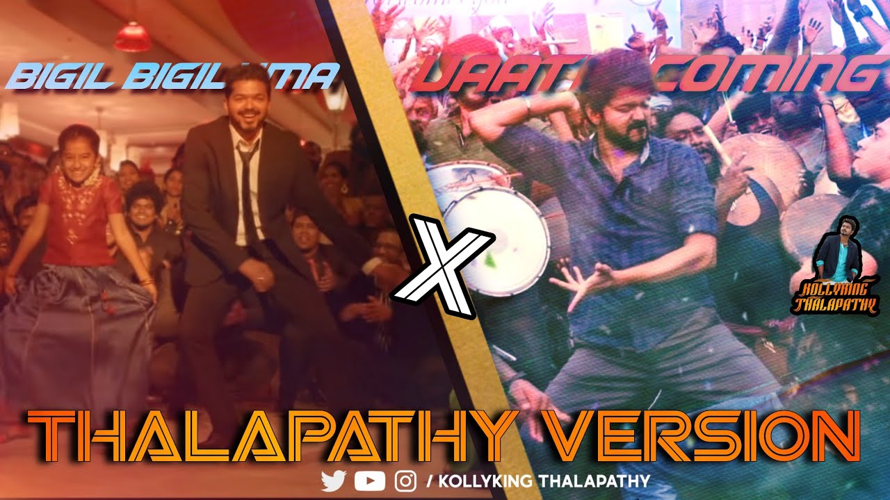 Vaathi Coming X Bigil Bigiluma Remix Version  Thalapathy  Maapi Medias  2K HD