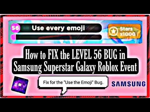 How to FIX the LEVEL 56 Bug in Samsung Superstar Galaxy Roblox Event | Fix the "Use the Emoji" Bug.