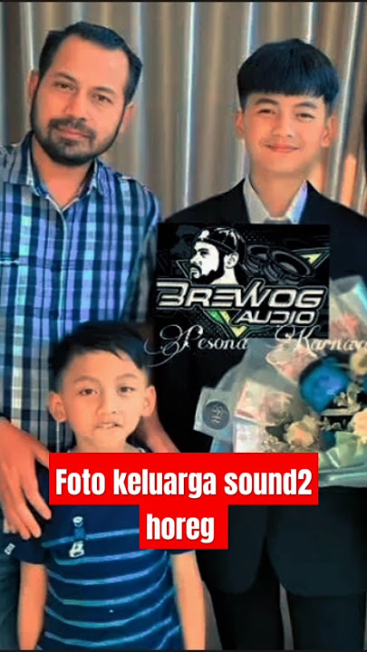 FOTO KELUARGA SOUND HOREG TERNAMA #riswanda#brewogaudio#aeromax #nandaaudio#bpaudio#