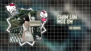 Chạm Làn Môi Em - VH Remix (Bản Hot TikTok) ♫ Nhạc Remix Hot Tik Tok Mới Nhất 2026