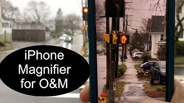 How to Use the iPhone/iPad Magnification Accessibility Feature for Orientation and Mobility