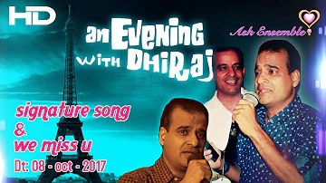 Dhiraj&MusicLovers - Chala jaata hoon kisi ki dhun mein - Karaoke 08-Oct-2017