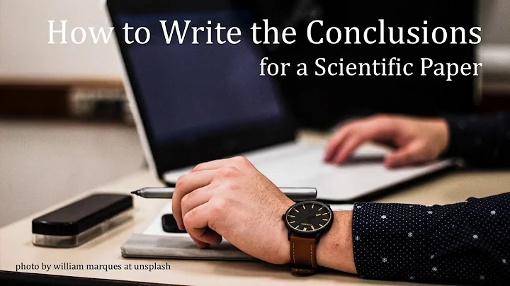 How to Write the Conclusions for a Scientific Paper - DayDayNews