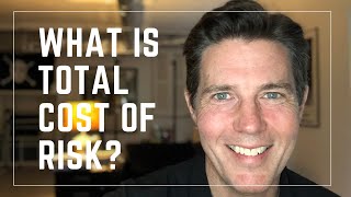 What Is Total Cost of Risk?