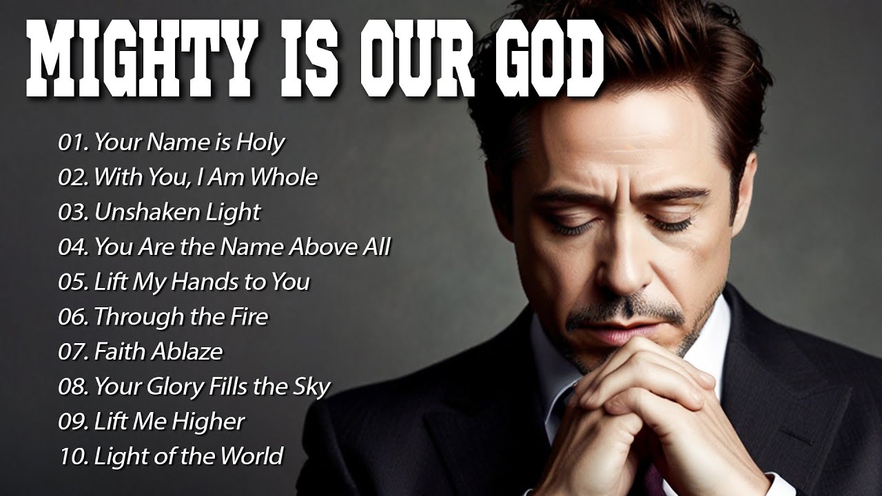 Mighty Is Our God | Worship Songs 2025 | Let Your Soul Soar with These ...