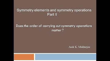 Symmetry elements and symmetry operations: Part II