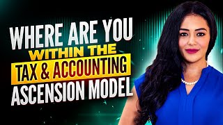 Where are you within the Tax & Accounting Ascension Model by Crysta Tyus, EA 1,668 views 1 year ago 31 minutes